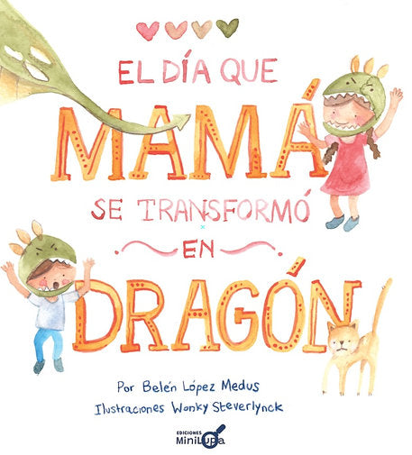 Libro El día que mamá se transformó en dragón
